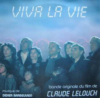 LP Didier Barbelivien: Viva La Vie (Bande Originale Du Film De Claude Lelouch)