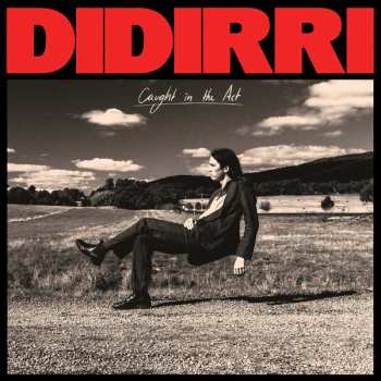 LP Didirri: Caught in the Act LTD