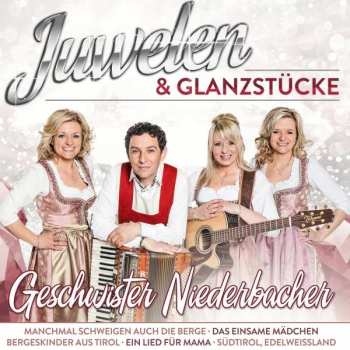 CD Die Geschwister Niederbacher: Juwelen & Glanzstücke