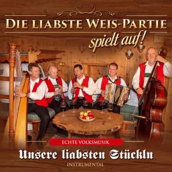 Album Die Liabste Weis-partie: Unsere Liabsten Stückln