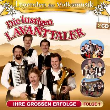 Album Die Lustigen Lavanttaler: Legenden Der Volksmusik: Ihre Großen Erfolge Folge 1