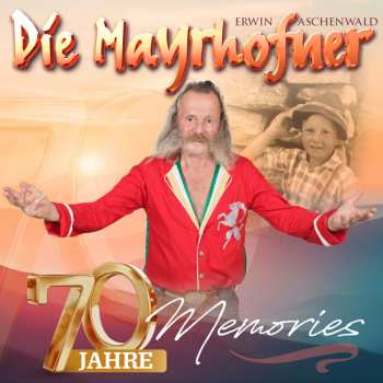 Album Die Mayrhofner: 70 Jahre Memories