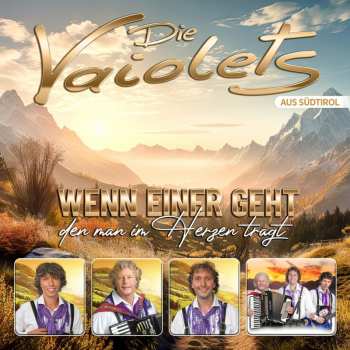 Album Die Vaiolets: Wenn Einer Geht Den Man Im Herzen Trägt