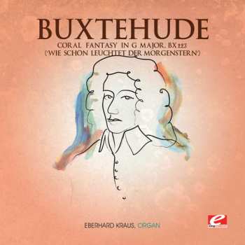 Album Dieterich Buxtehude: Coral Fantasy In G Major