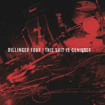 Album Dillinger Four: This Shit Is Geniuser