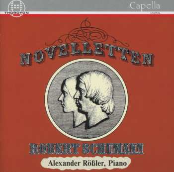 Album Robert Schumann: Sei Bagatelle, Op.126 / Grande Sonata N.2, Op.39 / Szabadban (All'Aria Aperta) / Novelletten, Op.21