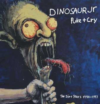 4CD/Coffret Dinosaur Jr.: Puke + Cry – The Sire Years 1990-1997