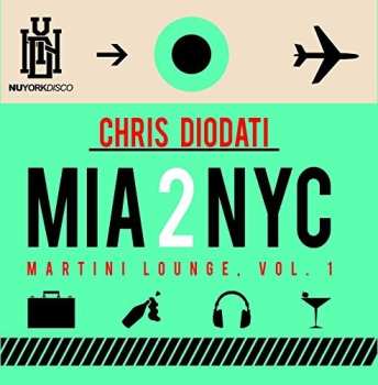 Album Diodati,chris: Mia 2 Nyc Martini Lounge 1
