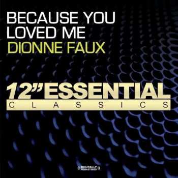 CD Dionne Faux: Because You Loved Me