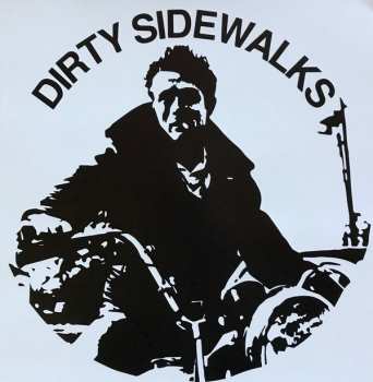 LP Dirty Sidewalks: Bring Down The House Lights
