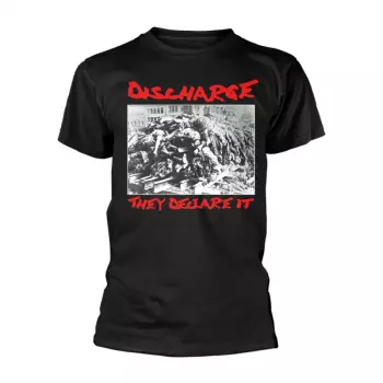 T-shirt They Declare It