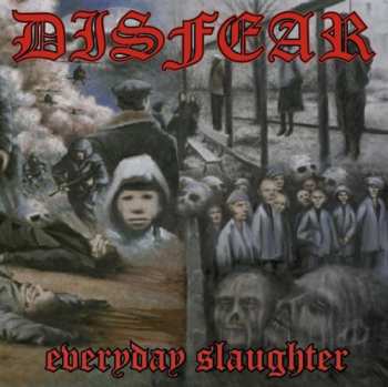Album Disfear: Everyday Slaughter