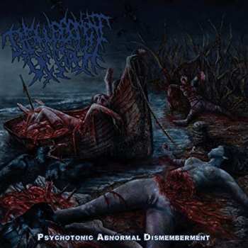 Album Disfigurement Of Flesh: Psychotonic Abnormal Dismemberment