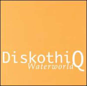 Album Diskothi-Q: Waterworld