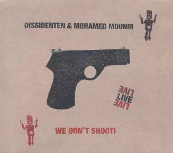 We Don't Shoot! (Live)