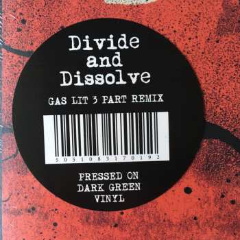 LP Divide and Dissolve: Gas Lit 3 Part Remix CLR