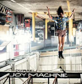 LP Dizraeli: Joy Machine