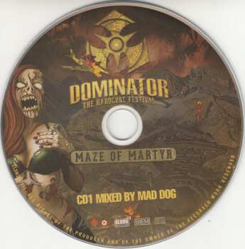 2CD DJ Mad Dog: Dominator 2017 - The Hardcore Festival - Maze Of Martyr
