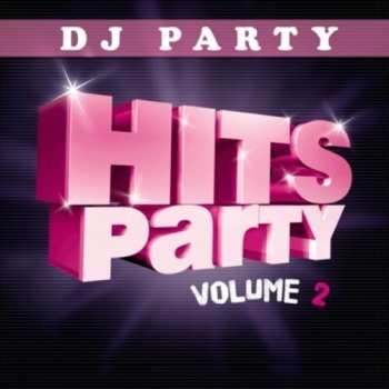 Album DJ Party: Hits Party Vol. 2