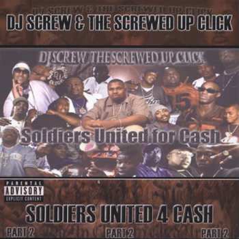 CD DJ Screw: Soldiers United 4 Cash - Part 2