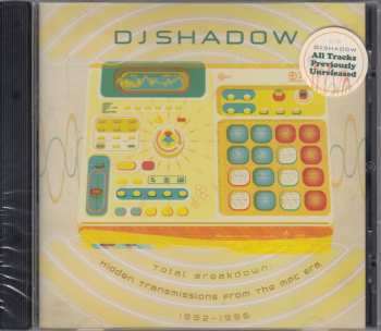 CD/DVD DJ Shadow: Total Breakdown: Hidden Transmissions From The Mpc Era