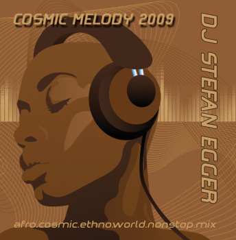 Album DJ Stefan Egger: Cosmic Melody 2009