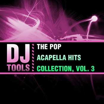 CD DJ Tools: Pop Acapella Hits Collection 3