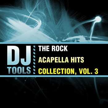 CD DJ Tools: Rock Acapella Hits Collection 3