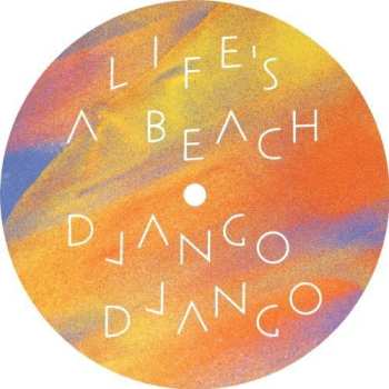 Album Django Django: Life's A Beach