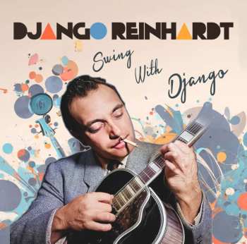 2CD Django Reinhardt: Swinging With Django