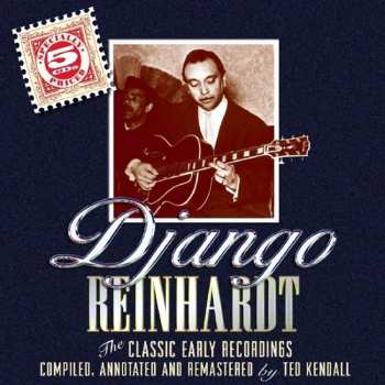 5CD/Coffret Django Reinhardt: The Classic Early Recordings In Chronological Order