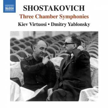 CD Dmitri Shostakovich: Three Chamber Symphonies