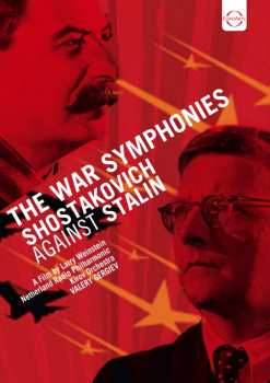 Album Dmitri Schostakowitsch: Shostakovich Against Stalin - The War Symphonies
