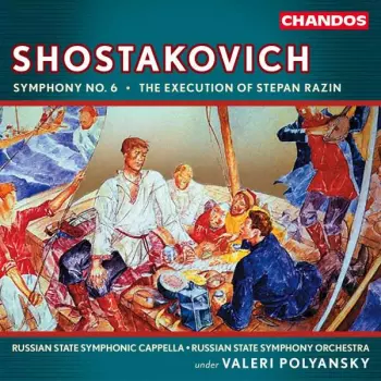 Symphony No. 6 · The Execution Of Stepan Razin