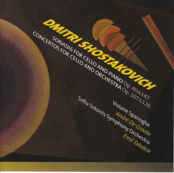 2CD Dmitri Shostakovich: Sonatas For Cello And Piano Op. 40 & 147 - Concertos For Cello And Orchestra Op. 107 & 126