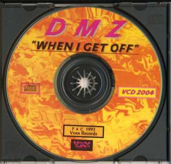 CD DMZ: "When I Get Off"