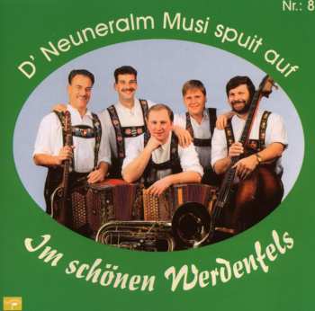 Album D'neuneralm Musi: Im Schönen Werdenfels