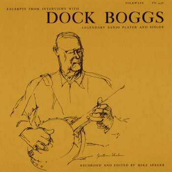 CD Dock Boggs: Excerpts From Interviews With Dock Boggs