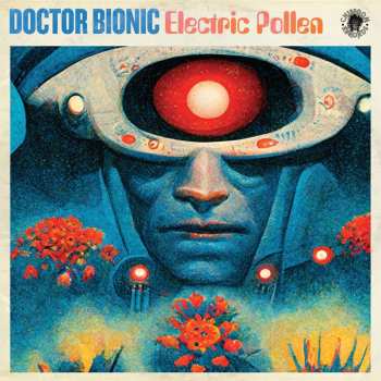 LP Doctor Bionic: Electric Pollen (limited Indie Edition) (opaque Sky Blue Vinyl)