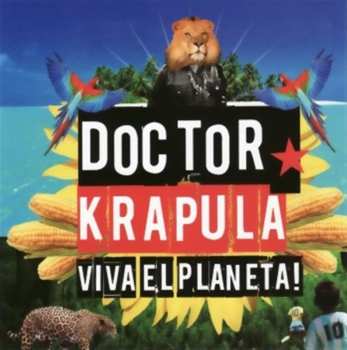 Album Doctor Krapula: Viva El Planeta!