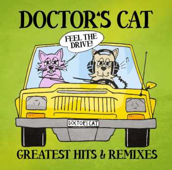 2CD Doctor's Cat: Greatest Hits & Remixes