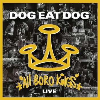 LP Dog Eat Dog: All Boro Kings Live