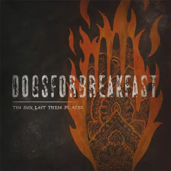 Dogs For Breakfast: The Sun Left These Places