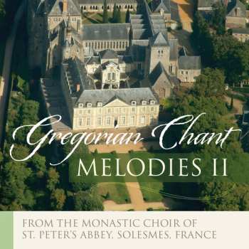 Album Chœur Des Moines De L'Abbaye Saint-Pierre De Solesmes: Gregorian Melodies: Popular Chants, Vol. 2