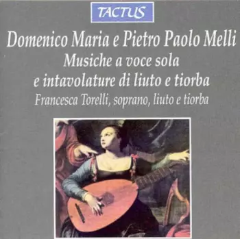 Musiche A Voce Sola E Intavolature Di Liuto E Tiorba