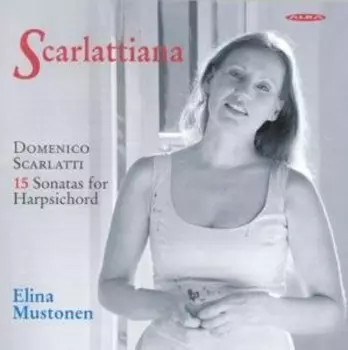 Scarlattiana (15 Sonatas For Harpsichord)