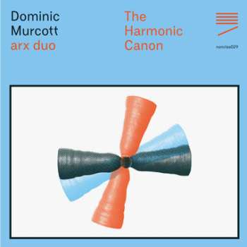 LP Dominic Murcott: The Harmonic Canon