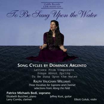 CD Ralph Vaughan Williams: To Be Sung On The Water - Song Cycles By Dominick Argento