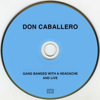 CD Don Caballero: Gang Banged With A Headache And Live DIGI