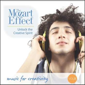 Album Don Campbell: The Mozart Effect Volume III - Unlock The Creative Spirit